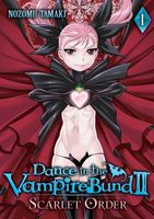 Dance in the Vampire Bund II: Scarlet Order, Vol. 1