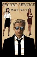 Cover of Secret Service by Mark Petry