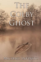 Cover of The Colby Ghost by Michael Infinito