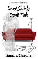 Cover of Dead Shrnks Don't Talk by Sandra Gardner