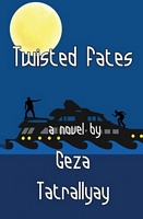 Cover of Twisted Fates by Geza Tatrallyay