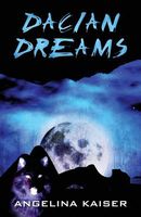 Cover of Dacian Dreams by Angelina Kaiser