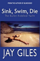 Cover of Sink, Swim, Die by Jay Giles