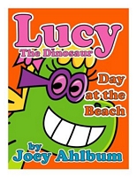 Lucy the Dinosaur: Day at the Beach