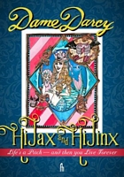 Cover of Hi Jax and Hi Jinx: Life's a Pitch - and Then You Live Forever by Dame Darcy