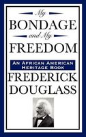 My Bondage and My Freedom