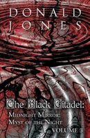 Cover of The Black Citadel: Midnight Mirror: Myst of the Night: Volume 3 by Donald Jones