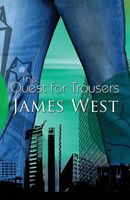 The Quest for Trousers