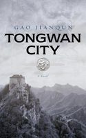 Cover of Tongwan City by Gao Jianqun
