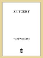 Cover of Zeitgeist by Todd Wiggins