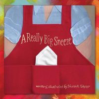 Cover of A Really Big Sneeze by Sharon R. Takerer