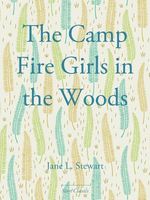 The Camp Fire Girls In The Woods