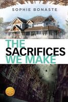 Cover of The Sacrifices We Make [Library Edition] by Sophie Bonaste