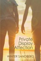 Cover of Private Display of Affection by Winter Sandberg
