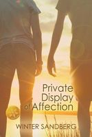 Cover of Private Display of Affection [Library Edition] by Winter Sandberg