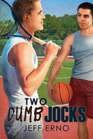 Cover of Two Dumb Jocks by Jeff Erno
