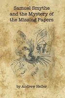 Samuel Smythe and the Mystery of the Missing Papers