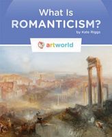 What Is Romanticism?
