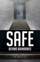 Cover of Safe: Beyond Boundaries by Harvey Price