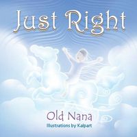 Cover of Just Right by Old Nana