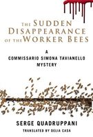 Cover of The Sudden Disappearance of the Worker Bees by Serge Quadruppani