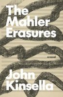 Cover of Mahler Erasures by John Kinsella