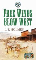 Free Winds Blow West