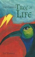 Cover of Josh Climbs the Tree of Life by Lee Vranna