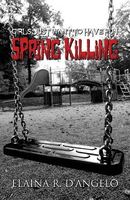 Cover of Spring Killing by Elaina R. D'Angelo