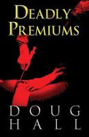 Deadly Premiums