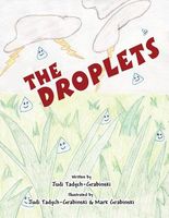 Cover of The Droplets by Judi Tadych-Grabinski