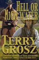Hell or High Water In The Indian Territory