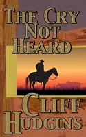 The Cry Not Heard