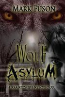 Cover of Wolf Asylum by Mark Fuson