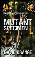 Cover of Mutant Specimen L by David Orange