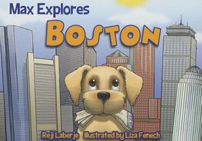 Cover of Max Explores Boston by Reji Laberje