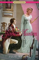 Lies Jane Austen Told Me