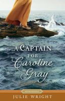 A Captain for Caroline Gray