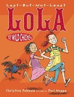 Last-But-Not-Least Lola and the Wild Chicken