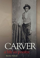 Carver: A Life In Poems