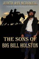 Cover of The Sons of Big Bill Holston by Judith Ann McDowell