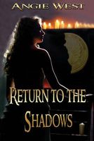 Cover of Return to the Shadows by Angie West