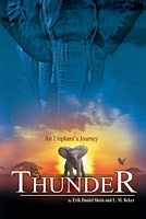 Thunder: An Elephant's Journey