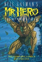 Neil Gaiman's Mr. Hero Complete Comics Vol. 1: The Newmatic Man