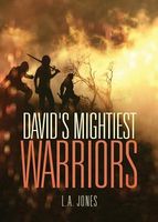 Cover of David's Mightiest Warriors by L.A. Jones