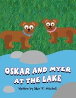 Oskar and Myer at the Lake