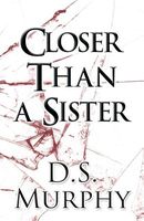 Closer Than a Sister