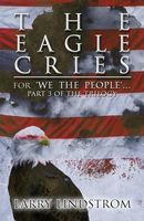 Cover of The Eagle Cries by Larry Lindstrom