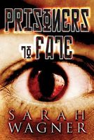 Prisoners to Fate