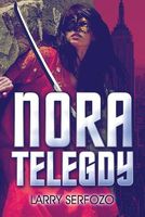 Cover of Nora Telegdy by Larry Serfozo